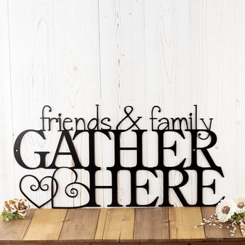 Friends & family gather here metal sign with hearts, in matte black powder coat