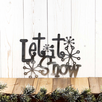 Let it Snow metal sign with snowflakes, in raw steel.