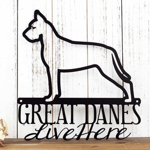 Great Danes Live Here metal sign, in matte black powder coat.