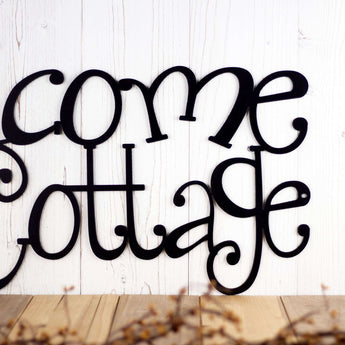 Welcome to our cottage metal sign, in matte black powder coat.
