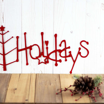 Close up of Holidays text  on our Christmas metal wall art, in red gloss powder coat. 