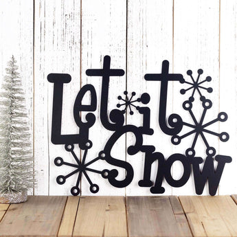 Let it Snow metal wall art with snowflakes, in matte black powder coat. 