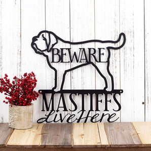 English Mastiffs Live Here metal sign, with Beware, in matte black powder coat.