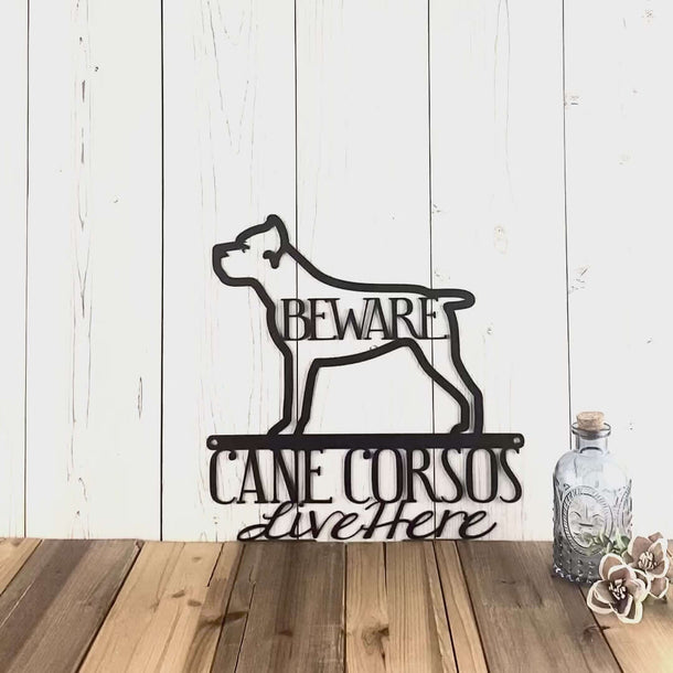 Video of Cane Corsos live here metal sign, with beware, in matte black powder coat.