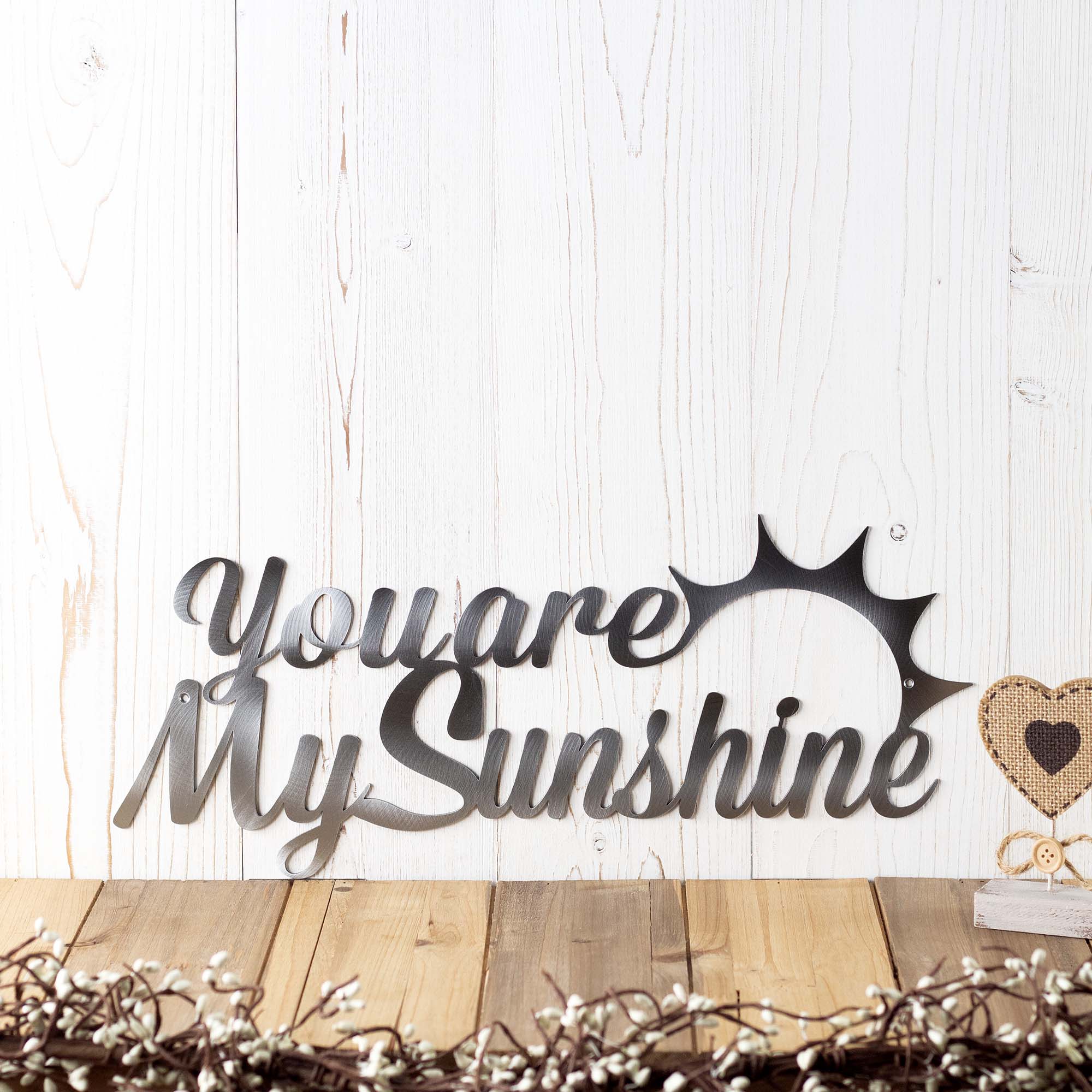 You Are My Sunshine Cursive Metal Word Wall Art – Refined Inspirations